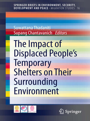 cover image of The Impact of Displaced People's Temporary Shelters on their Surrounding Environment